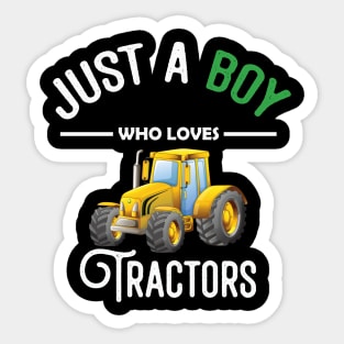 Kids Farm Lifestyle Just A Boy Who Loves Tractors Sticker